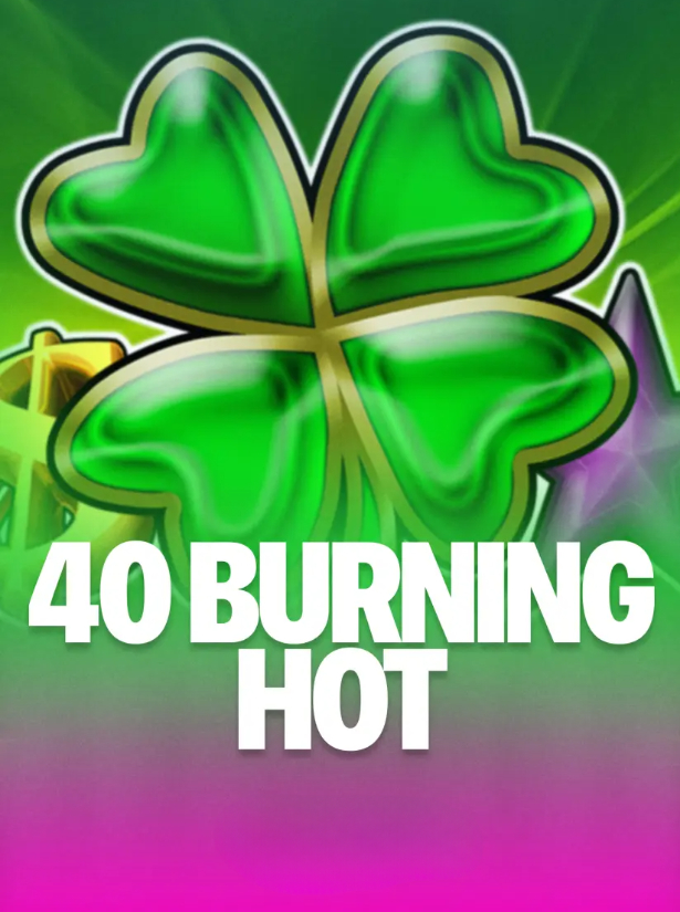Burning Hot 6 Reels 40
