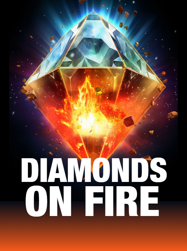 Diamonds On Fire