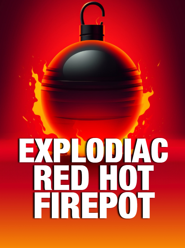 Explodiac Red Hot Firepot
