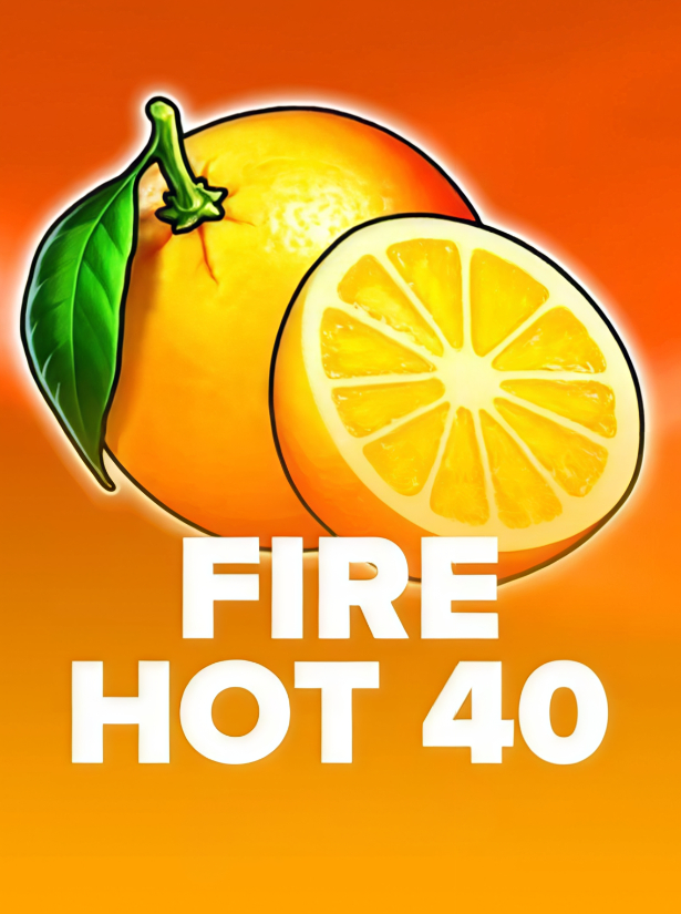 Fire Hot40