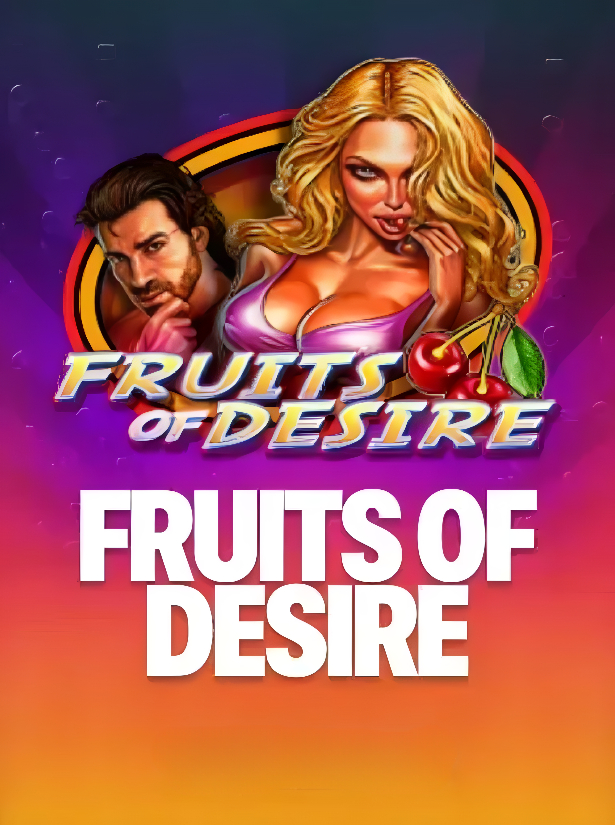 Fruits of Desire