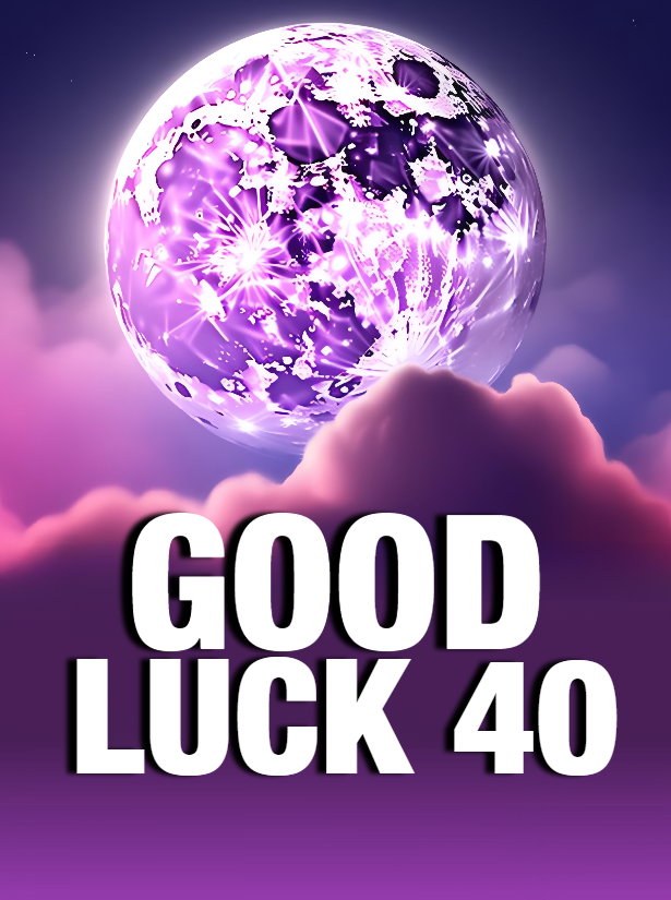 Good Luck 40