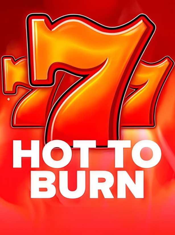 Hot To Burn