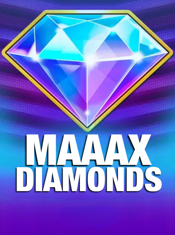 Maaax Diamonds