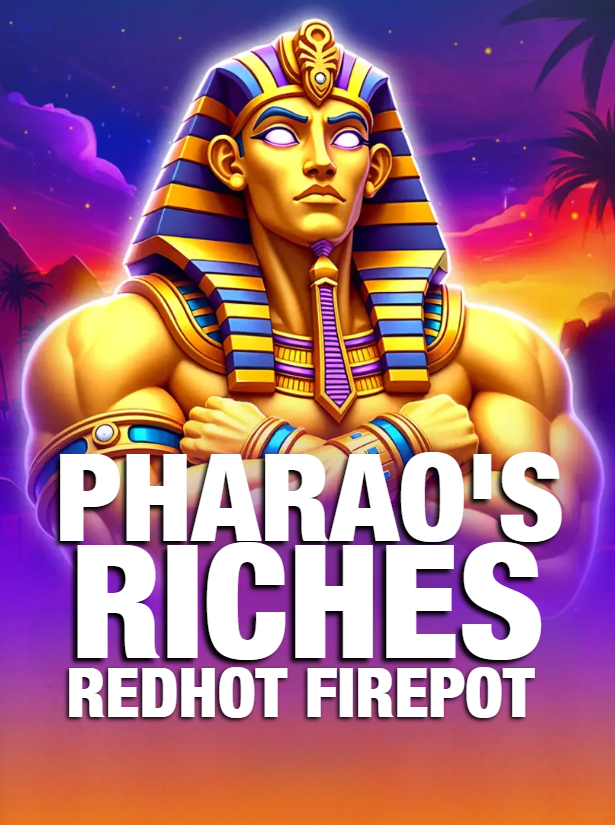 Pharaos Riches Red Hot Firepot