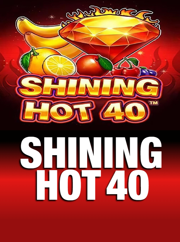 Shining Hot40
